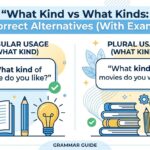 What Kind vs What Kinds