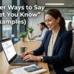 30+ Other Ways to Say "I Will Let You Know" (With Examples)