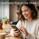 Funny Ways to Say Thank You in a Text
