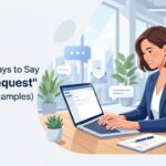 28+ Other Ways to Say "Kindly Request" (With Real Examples)