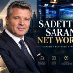 Sadettin Saran Net Worth: Career, Business & Wealth