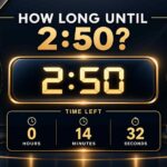 How Long Until 2:50? Calculate Your Time Left