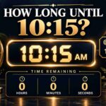 How Long Until 10:15? Get Your Countdown Answer